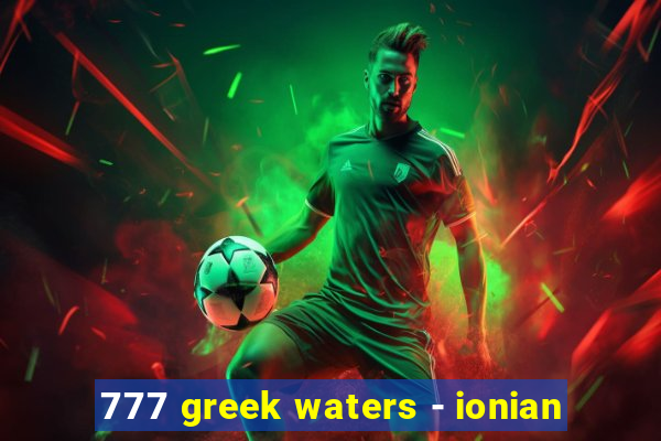 777 greek waters - ionian