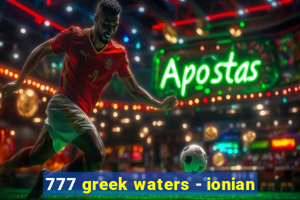 777 greek waters - ionian