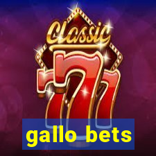 gallo bets