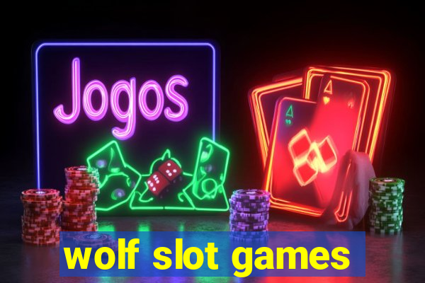 wolf slot games