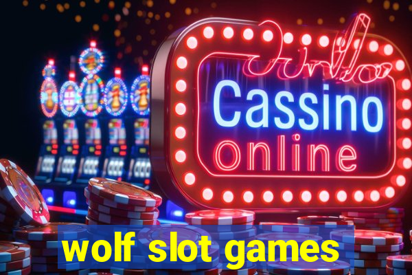 wolf slot games