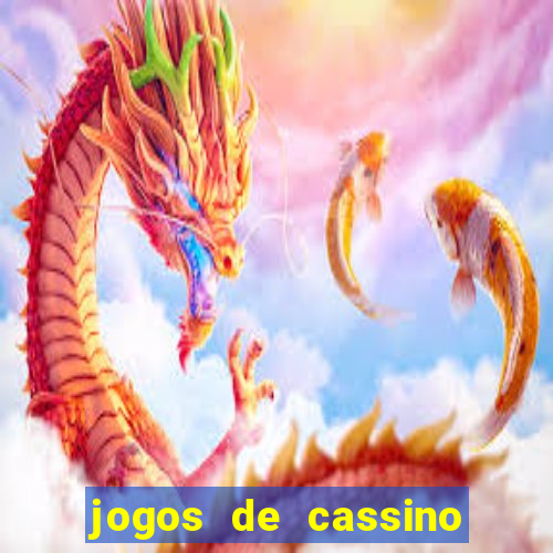 jogos de cassino que dao dinheiro