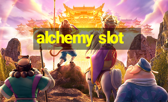 alchemy slot