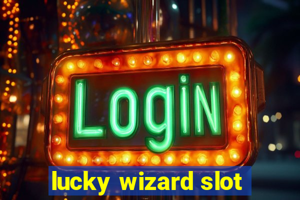 lucky wizard slot