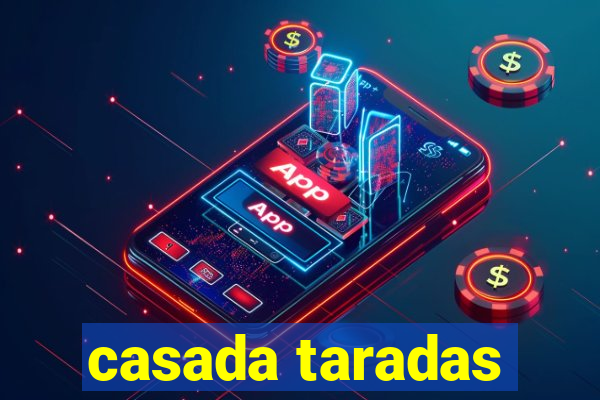 casada taradas