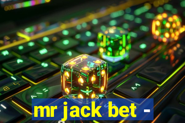 mr jack bet -