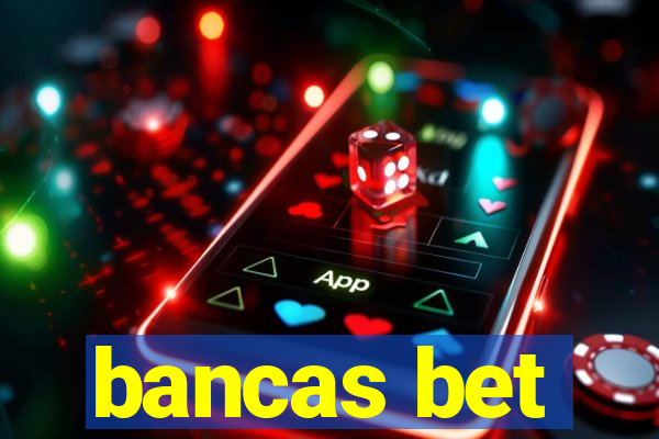 bancas bet