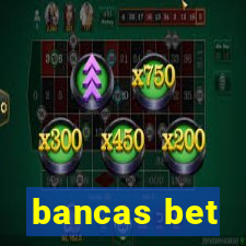 bancas bet