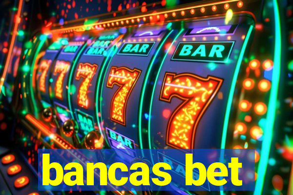 bancas bet