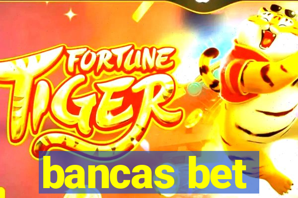 bancas bet