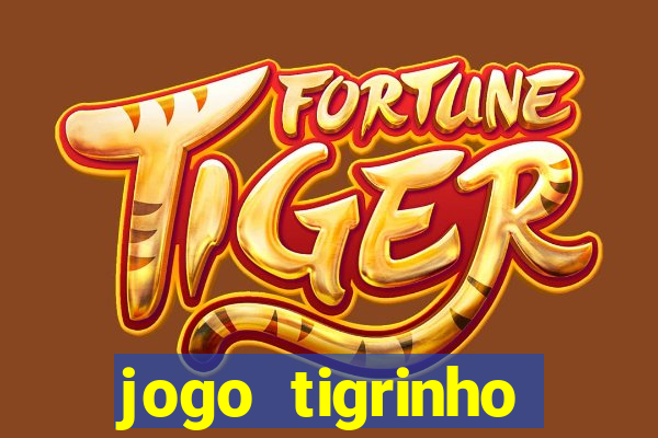 jogo tigrinho ganhar dinheiro