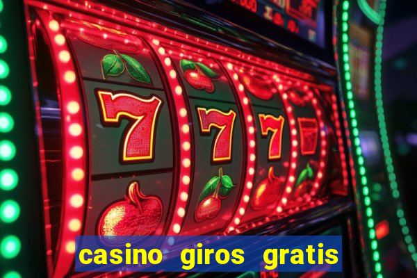 casino giros gratis sem deposito