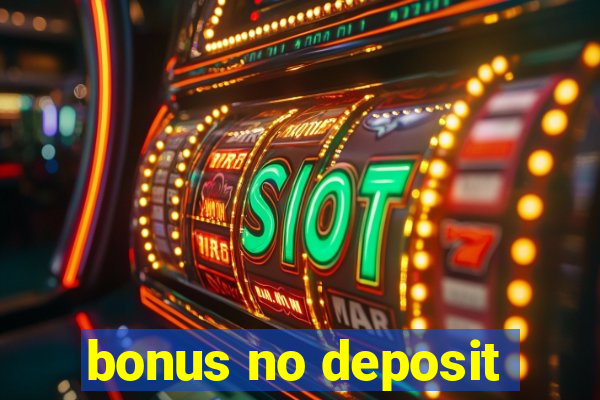 bonus no deposit