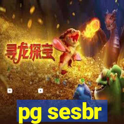 pg sesbr