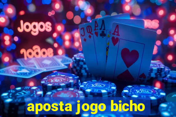 aposta jogo bicho