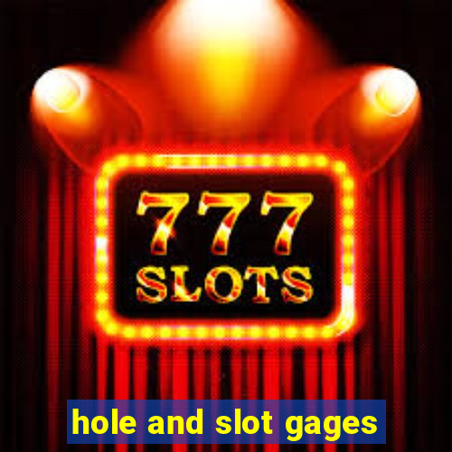 hole and slot gages