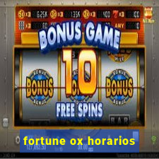 fortune ox horarios