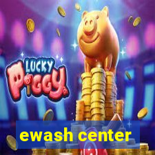 ewash center