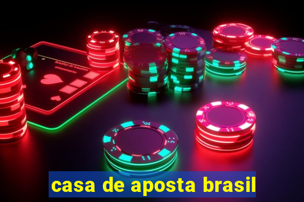 casa de aposta brasil