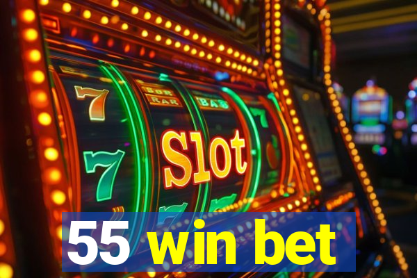 55 win bet