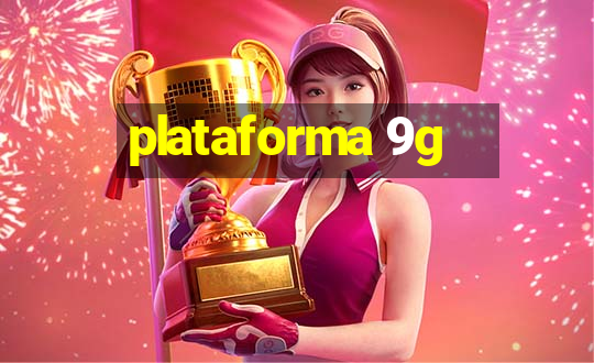 plataforma 9g