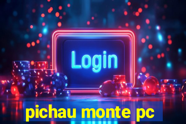 pichau monte pc