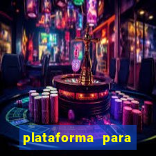 plataforma para jogar sem dinheiro