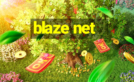 blaze net