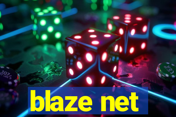 blaze net