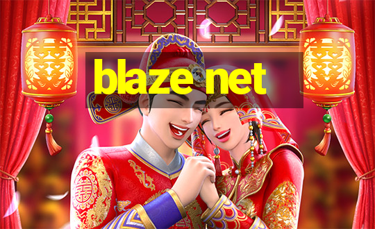 blaze net