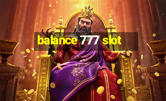 balance 777 slot