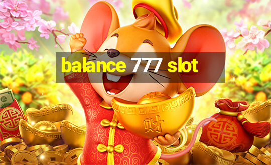 balance 777 slot