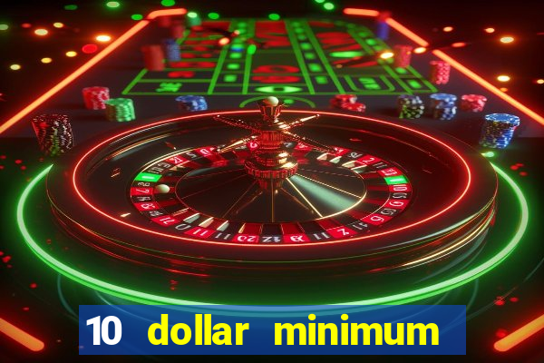 10 dollar minimum deposit usa online casino 2021