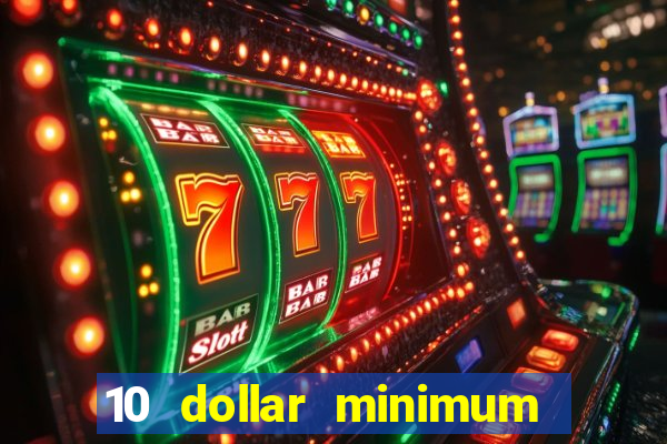 10 dollar minimum deposit usa online casino 2021