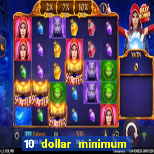 10 dollar minimum deposit usa online casino 2021