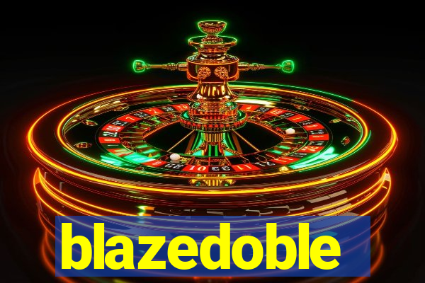 blazedoble