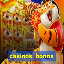 casinos bonos bienvenida gratis sin deposito