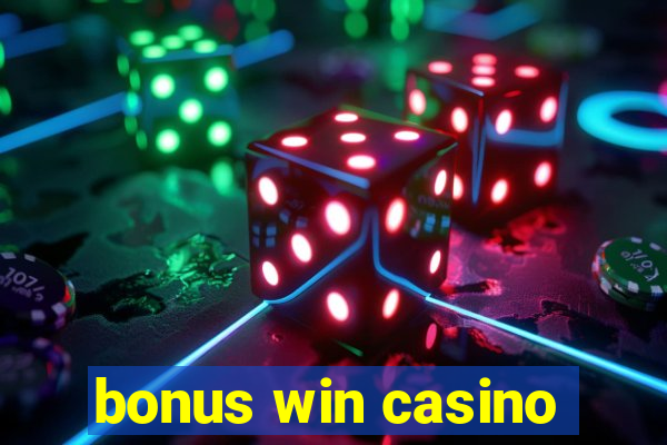 bonus win casino