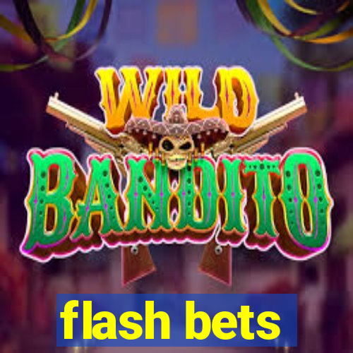 flash bets