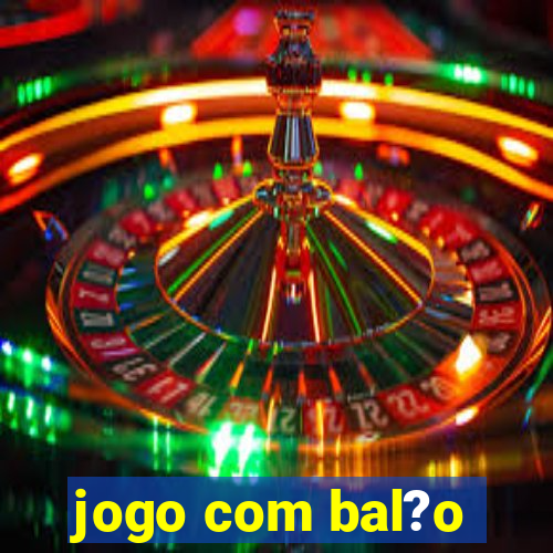 jogo com bal?o