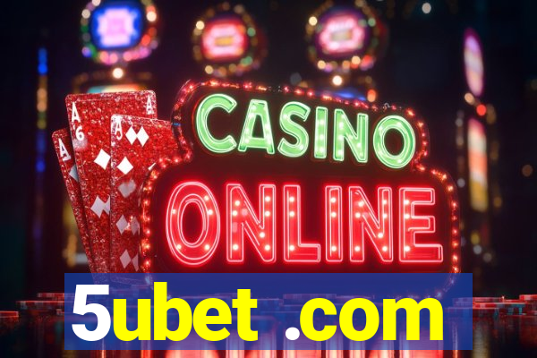 5ubet .com