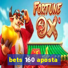 bets 160 aposta