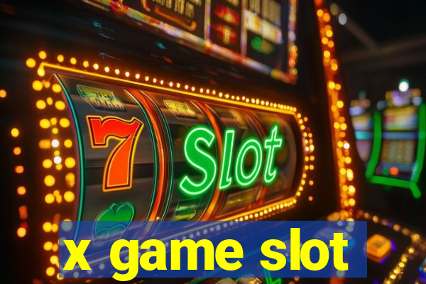 x game slot