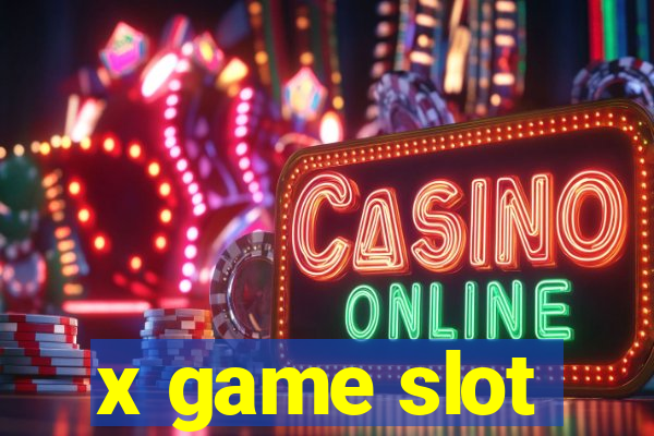 x game slot