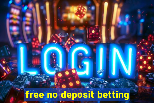 free no deposit betting