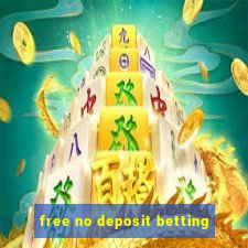 free no deposit betting