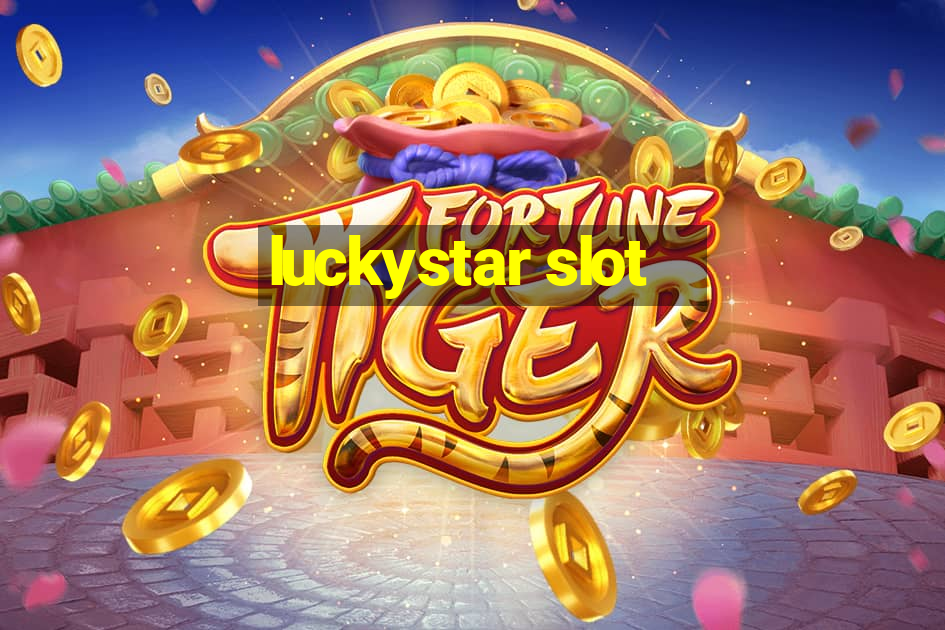 luckystar slot