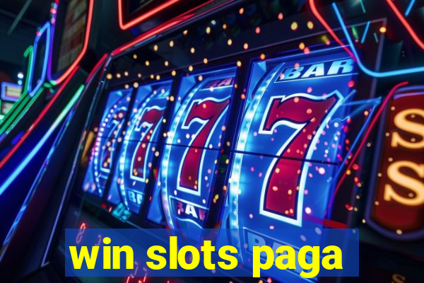 win slots paga