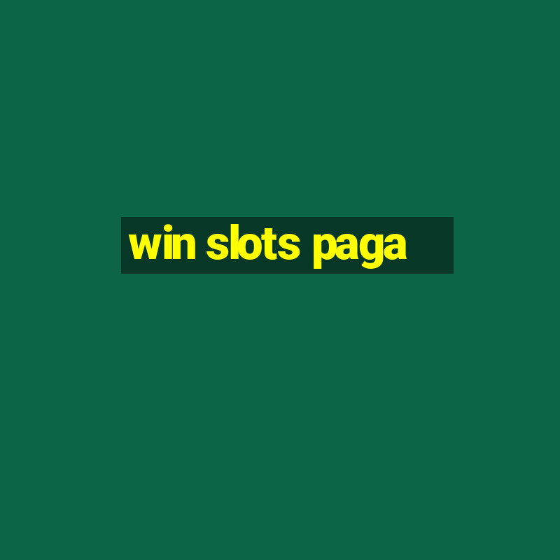 win slots paga