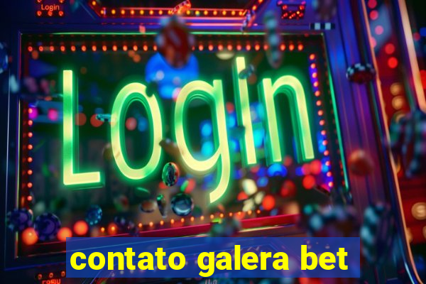 contato galera bet